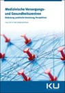 Medizinische Versorgungs- und Gesundheitszentren - Dr. Willi Kretzmann - 9783964745224