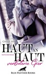 Haut an Haut - verbotene Gier | Erotischer Roman - Cassie Hill - 9783964772091