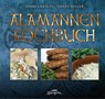 Alamannen-Kochbuch - Andrea Gräupel ; Stefan Müller - 9783964810274