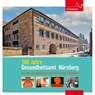 100 Jahre Gesundheitsamt Nürnberg - Daniel Gürtler ; Pascal Metzger ; Bernd Windsheimer - 9783964860163