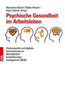 Psychische Gesundheit im Arbeitsleben - Marianne Giesert ; Tobias Reuter ; Anja Liebrich - 9783964882127