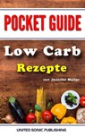 Low Carb Rezepte - Jennifer Müller - 9783965080041