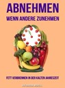 ABNEHMEN WENN ANDERE ZUNEHMEN - Katharina Morell - 9783965085657