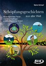Schöpfungsgeschichten aus aller Welt - Sylvia Schopf - 9783965200470