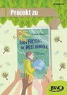 Projekt zu Jeden Freitag die Welt bewegen - Kati Ernst - 9783965200579