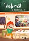 Förderzeit im Kindergarten - Matheübungen in der Vorschule - Mila Hees - 9783965201972