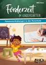 Förderzeit im Kindergarten - Feinmotorikübungen in der Vorschule - Mila Hees - 9783965201996