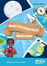 Mein Forscherheft - Weltraum - Simone Mann - 9783965203457