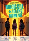 Magische Lebensmomente | Von Schicksal, Mut und Hoffnung: Inspirierende Geschichten & Wendepunkte - Christian Lüdke - 9783965204423