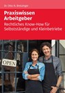 Praxiswissen Arbeitgeber - Otto N. Bretzinger - 9783965331525
