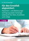 Für den Ernstfall abgesichert - Otto N. Bretzinger - 9783965332706