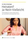 Heiraten? Ja-Nein-Vielleicht - Otto N. Bretzinger - 9783965332843