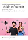 Ich bin Influencer - Dominik Fuhrmann ; Annette Winkler - 9783965334076