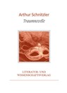 Arthur Schnitzler: Traumnovelle. Vollständige Neuausgabe - Arthur Schnitzler - 9783965428454