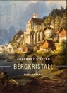 Adalbert Stifter: Bergkristall. Vollständige Neuausgabe - Adalbert Stifter - 9783965428980