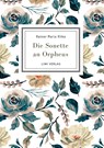 Rainer Maria Rilke: Die Sonette an Orpheus. Vollständige Neuausgabe - Rainer Maria Rilke - 9783965429802