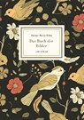 Rainer Maria Rilke: Das Buch der Bilder. Vollständige Neuausgabe - Rainer Maria Rilke - 9783965429833