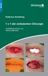 1x1 der ambulanten Chirurgie - Hubertus Schellong - 9783965431409