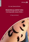 Bluteindickung natürlich heilen - Gertrud Grimm - 9783965434028