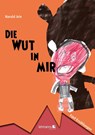 Die Wut in mir - Harald Jele - 9783965434349