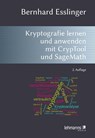 Das CrypTool-Buch: Kryptografie lernen und anwenden mit CrypTool und SageMath - Bernhard Esslinger - 9783965436107