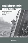 Maisbrot mit Rübenkraut - Günter Scholz - 9783965436343