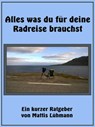 Alles was du für deine Radreise brauchst - Mattis Lühmann - 9783965441675
