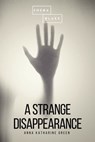 A Strange Disappearance - Anna Katharine Green ; Sheba Blake - 9783965443969