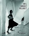 My Greek Village - Wolfgang Bernauer - 9783965460188