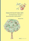 Gesund durch das Jahr - Michael Elies - 9783965620704