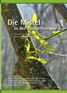 Die Mistel in der Tumortherapie 6 - Rainer Scheer ; Susanne Alban ; Andrée-Michael Beer - 9783965620896