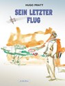 Sein letzter Flug - Hugo Pratt - 9783965821651