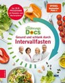 Die Ernährungs-Docs – Gesund und schlank durch Intervallfasten - Silja Schäfer ; Jörn Klasen ; Anne Fleck ; Matthias Riedl - 9783965841406