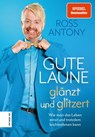 Gute Laune glänzt und glitzert - Ross Antony - 9783965841888