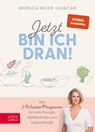 Jetzt bin ich dran! - Monica Meier-Ivancan - 9783965843295