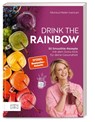 Drink the Rainbow - Monica Meier-Ivancan - 9783965844100