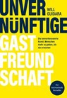 Unvernünftige Gastfreundschaft - Will Guidara - 9783965844469