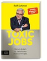 Toxic Jobs - Rolf Schmiel - 9783965844681