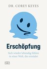Erschöpfung - Corey Keyes - 9783965845268