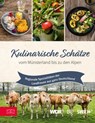 Kulinarische Schätze vom Münsterland bis zu den Alpen - Die Landfrauen - 9783965845312