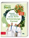 Die Ernährungs-Docs - Gesund abnehmen mit der Anti-Entzündungs-Formel - Matthias Riedl ; Viola Andresen ; Silja Schäfer ; Jörn Klasen - 9783965846012