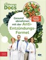 Die Ernährungs-Docs – Gesund abnehmen mit der Anti-Entzündungs-Formel - Matthias Riedl ; Viola Andresen ; Silja Schäfer ; Jörn Klasen - 9783965846234