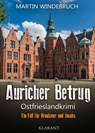 Auricher Betrug. Ostfrieslandkrimi - Martin Windebruch - 9783965866560