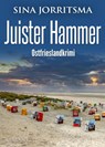 Juister Hammer. Ostfrieslandkrimi - Sina Jorritsma - 9783965869639