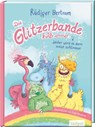 Die Glitzerbande hilft immer! (Leider wird es dann meist schlimmer) - Rüdiger Bertram - 9783965941335