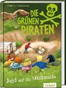 Die Grünen Piraten - Jagd auf die Müllmafia - Andrea Poßberg ; Corinna Böckmann - 9783965941489
