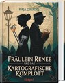 Fräulein Renée und das kartografische Komplott - Kaja Grimme - 9783965943780
