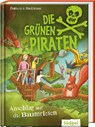 Die Grünen Piraten - Anschlag auf die Baumriesen - Andrea Poßberg ; Corinna Böckmann - 9783965943797