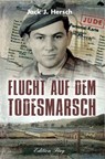 Flucht auf dem Todesmarsch - Jack J. Hersch - 9783966000086