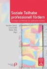 Soziale Teilhabe professionell fördern - Karsten Giertz ; Lisa Große ; Dieter Röh - 9783966051002